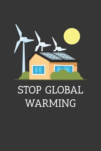 Stop Global Warming Notebook