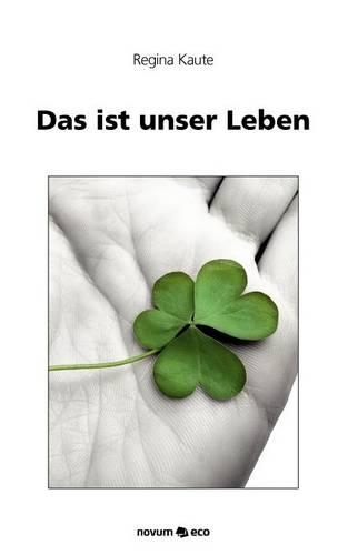 Das Ist Unser Leben