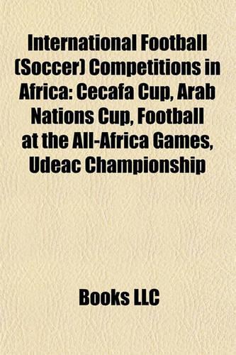International Football (Soccer) Competitions in Africa