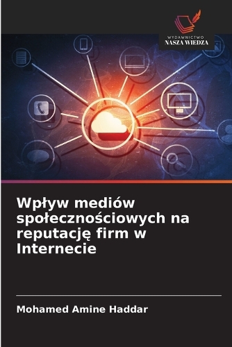 Wplyw mediów spolecznościowych na reputację firm w Internecie