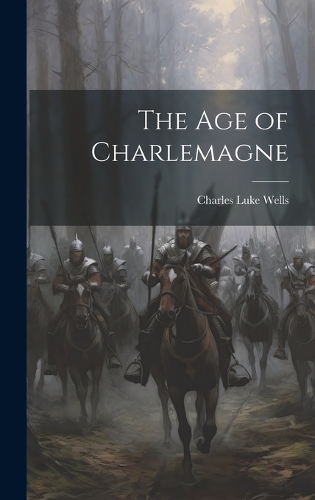 The Age of Charlemagne
