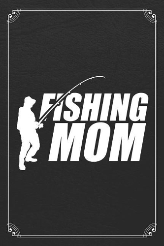 Fishing Mom