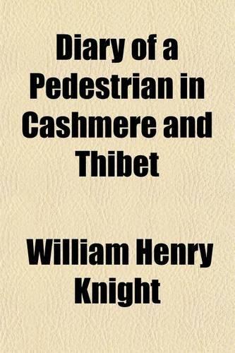 Diary of a Pedestrian in Cashmere and Thibet