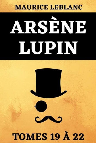 Arsène Lupin Tomes 19 à 22