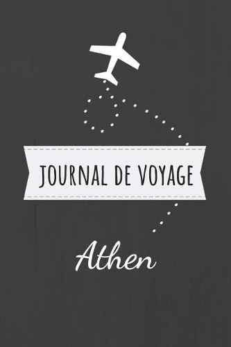 Journal de voyage Athen