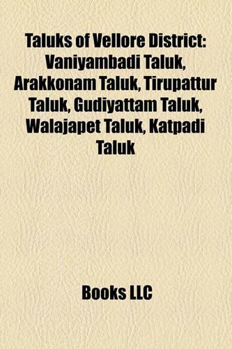 Taluks of Vellore District