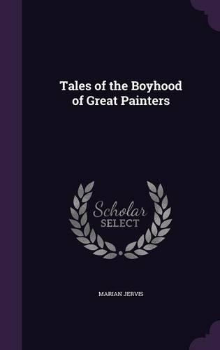 Tales of the Boyhood of Great Painters