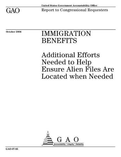 Gao-07-85 Immigration Benefits