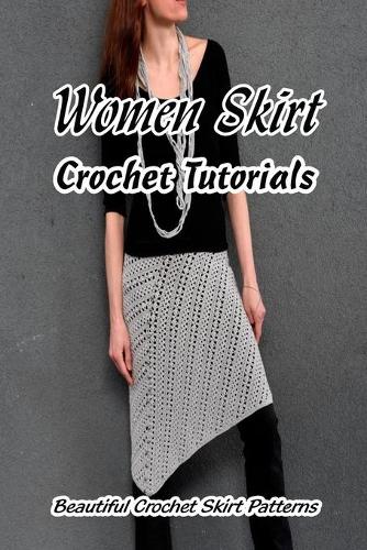 Women Skirt Crochet Tutorials