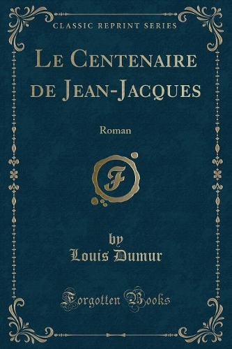 Le Centenaire de Jean-Jacques