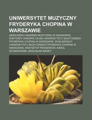 Uniwersytet Muzyczny Fryderyka Chopina W Warszawie