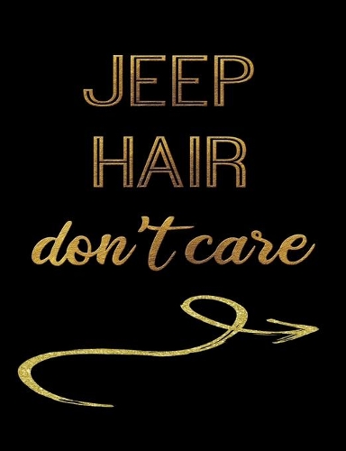 Jeep Hair Don't Care