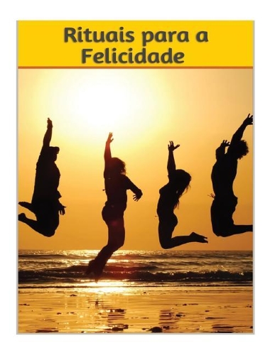 Rituais Para Felicidade