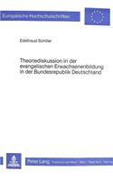Theoriediskussion in Der Evangelischen Erwachsenenbildung in Der Bundesrepublik Deutschland