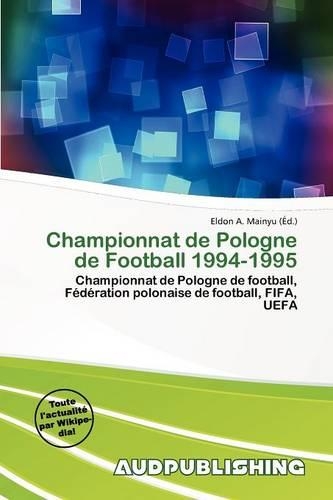 Championnat de Pologne de Football 1994-1995