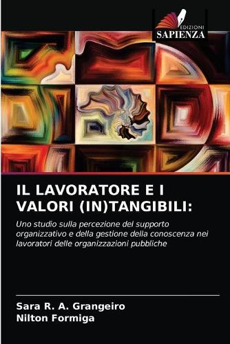 Il Lavoratore E I Valori (In)Tangibili