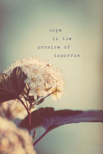 Hope Is the Promise of Tomorrow