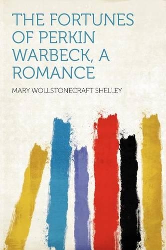 The Fortunes of Perkin Warbeck, a Romance