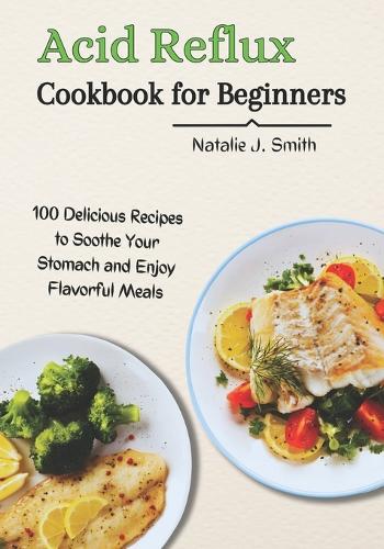Acid Reflux Cookbook for Beginners