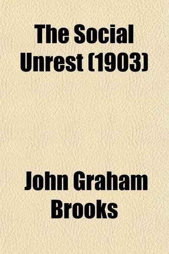The Social Unrest; Studies in Labor and Socialist Movements