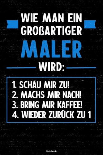 Wie man ein großartiger Maler wird