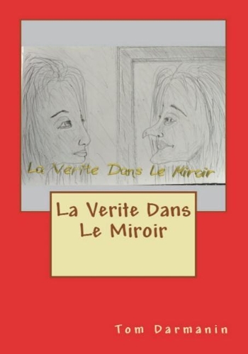 La Verite Dans Le Miroir