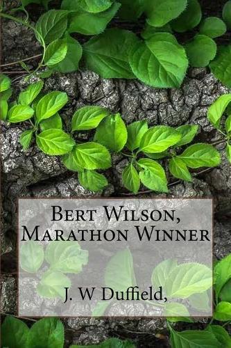 Bert Wilson, Marathon Winner