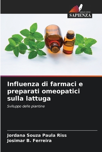 Influenza di farmaci e preparati omeopatici sulla lattuga