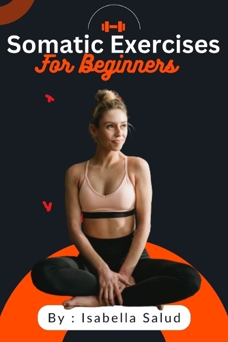 Somatic Exercises For Beginners
