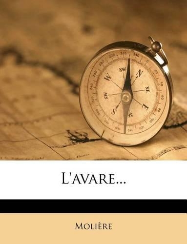 L'avare...