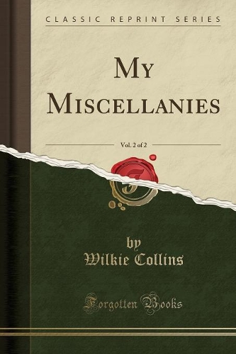 My Miscellanies, Vol. 2 of 2 (Classic Reprint)
