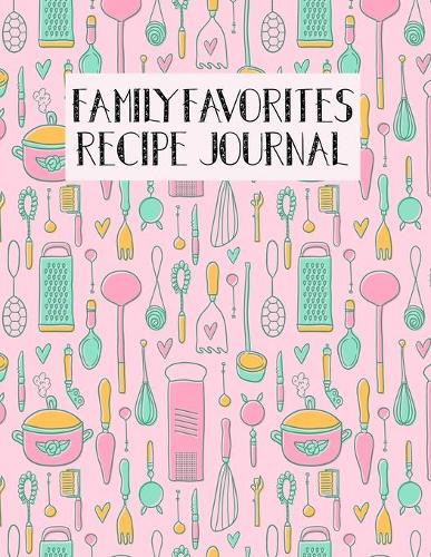 Family Favorites Recipe Journal
