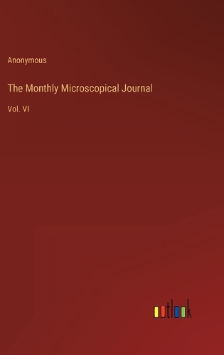The Monthly Microscopical Journal