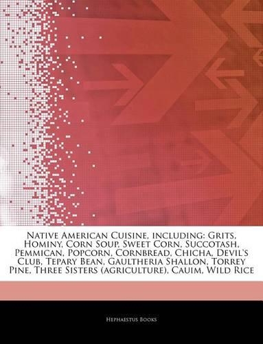 Articles on Native American Cuisine, Including