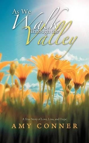 As We Walk Through the Valley