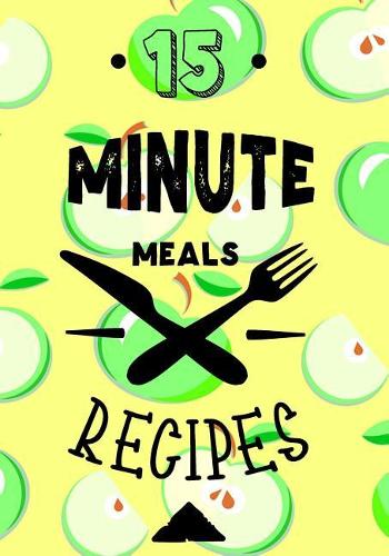 15 Minute Meals Recipes