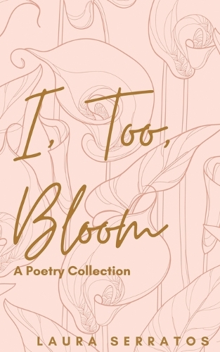 I, too, bloom