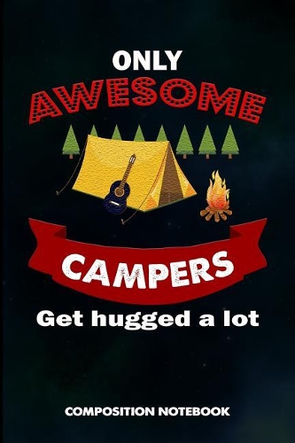 Only Awesome Campers Get Hugged a Lot