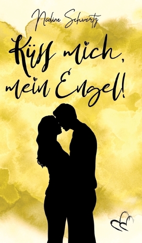 Küss mich, mein Engel!