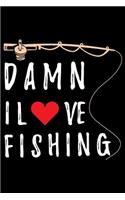 Damn I Love Fishing