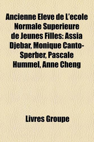 Ancienne Eleve de L'Ecole Normale Superieure de Jeunes Filles