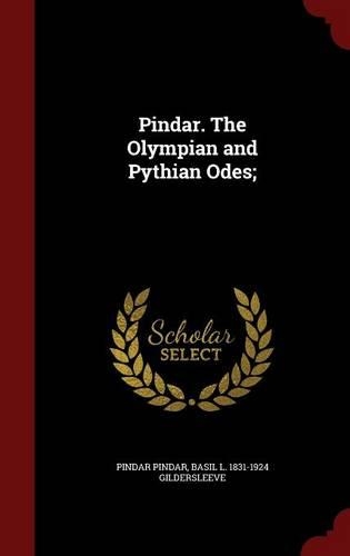 Pindar. The Olympian and Pythian Odes;