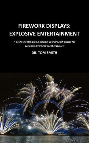 Firework Displays: Explosive Entertainment