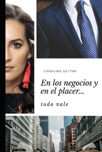 En los negocios y en el placer...