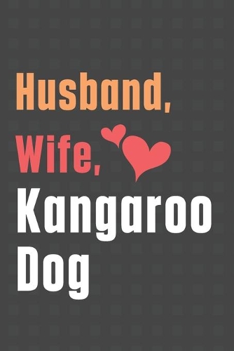 Husband, Wife, Kangaroo Dog