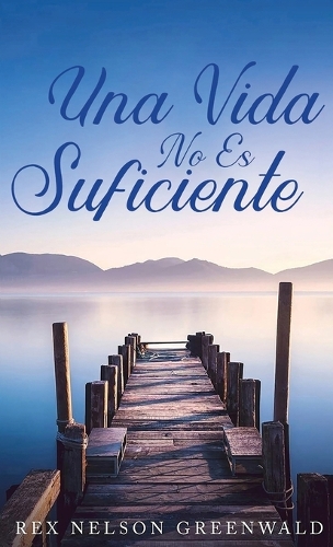 Una Vida No ES Suficiente