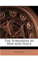 The Submarine in War and Peace
