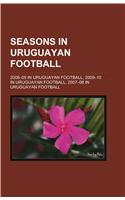 Seasons in Uruguayan Football