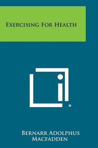 Exercising for Health: (English)