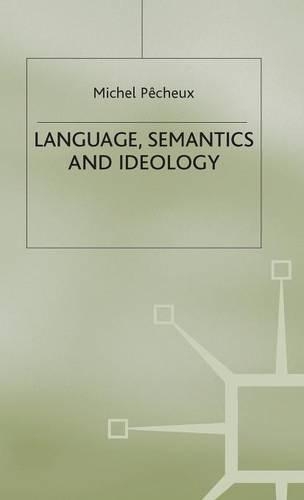 Language, Semantics and Ideology